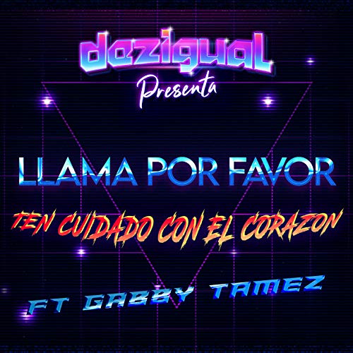 Llama Por Favor / Ten Cuidado Con El Corazón