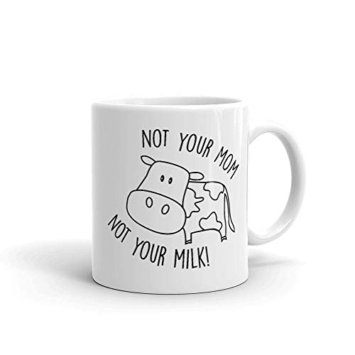 Lplpol Taza de té – Not Your Mom Not Your Milk, perfecta para regalar o coleccionar, 11 onzas