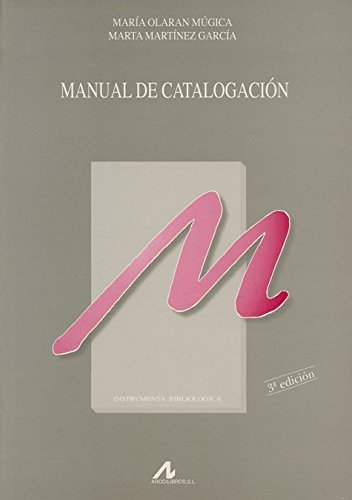 Manual de catalogación (Instrumenta bibliológica)