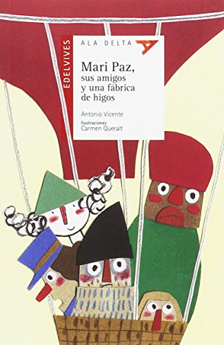 Mari Paz, sus amigos y una fábrica de higos: 85 (Ala Delta - Serie roja)