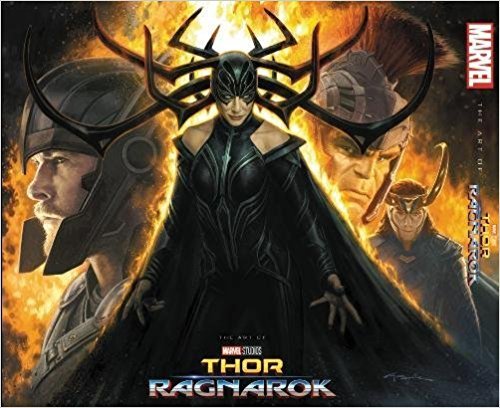 Marvel's Thor. Ragnarok. The Art Of The Movie