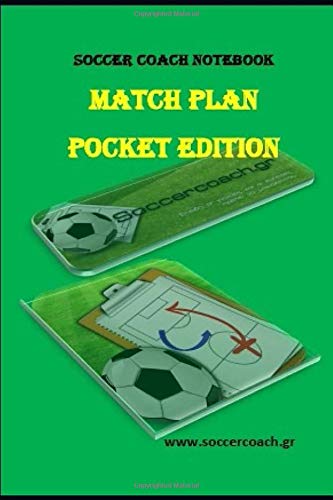 Match Plan-Pocket: Soccer Notebook (Soccer Coach Notebook)