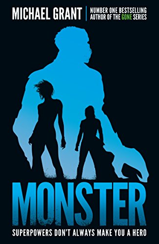 Monster: The GONE series may be over, but it's not the end of the story (The Monster Series)