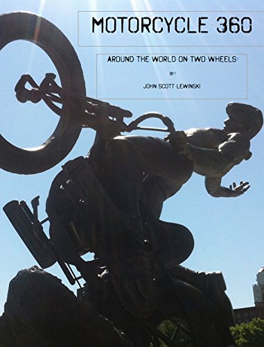 Motorcycle 360: Around the World on Two Wheels (English Edition)