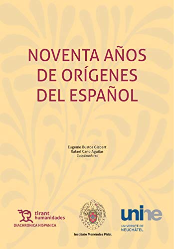 Noventa años De Orígenes Del Español (Diachronica Hispanica)