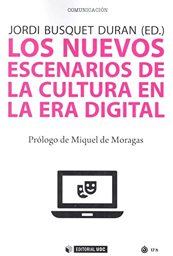 Nuevos escenarios de la cultura en la era digital, Los: 517 (Manuales)