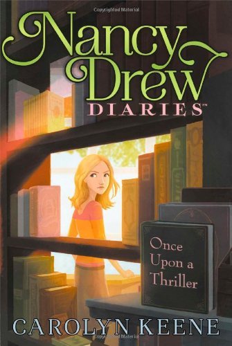 Once Upon a Thriller (Nancy Drew Diaries (Quality)) by Carolyn Keene (1-Nov-2013) Paperback