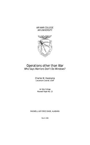 Operations other than War Who Says Warriors Don’t Do Windows? (English Edition)