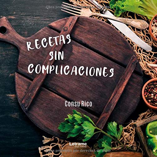 Recetas sin complicaciones: 01 (Cocina)