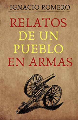 Relatos de un pueblo en armas