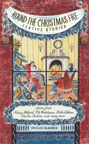 Round the Christmas Fire: Festive Stories (Vintage Classics) by Nancy Et Al Mitford (7-Nov-2013) Hardcover