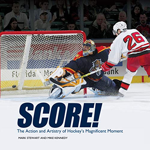 Score!: The Action and Artistry of Hockey's Magnificent Moment (Spectacular Sports) (English Edition)