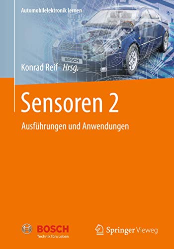 Sensoren 2: Ausführungen und Anwendungen (Automobilelektronik lernen)