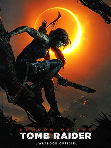 Shadow of the Tomb Raider - l'Artbook Officiel