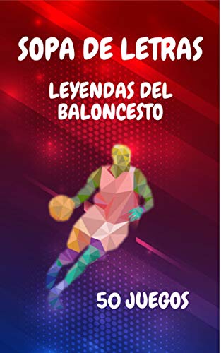 Sopa de letras leyendas del baloncesto 50 juegos: cuaderno de juego a completar - edicion baloncesto americano - 800 jugadores con solucion - adultos y niños - medidas 21 x 29,7