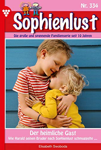 Sophienlust 334 – Familienroman: Der heimliche Gast (German Edition)