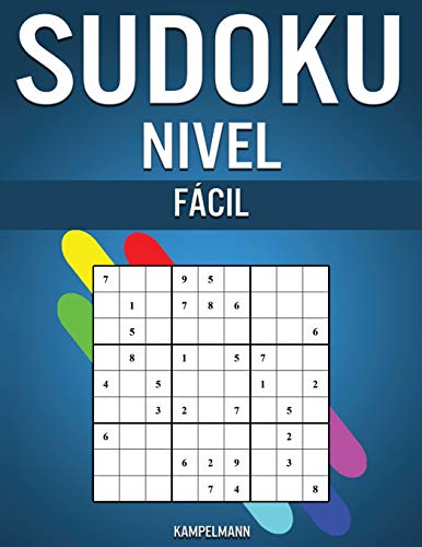 Sudoku Nivel Fácil: 300 Sudoku Muy Fáciles con Soluciones - Instrucciones y Pro Tips para Aficionados incluidas