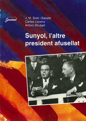 Sunyol, l'altre president afusellat (Guimet)