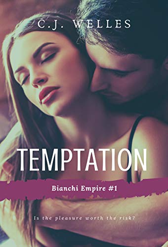 Temptation: A Millionaire Romance (Bianchi Empire Book 1) (English Edition)