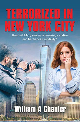 TERRORIZED IN NEW YORK CITY (English Edition)