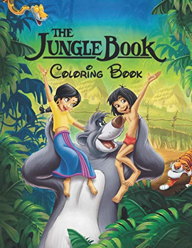 The Jungle Book Coloring Book: 100+coloring pictures for kids and adults with all favorite The Jungle Book characters. Good for children of all ages (high quality)