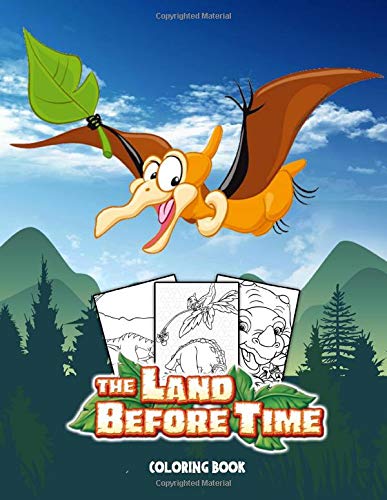 The Land Before Time Coloring Book: Great Coloring Book for Kids and Fans – GIANT 110 Pages with High Quality Images