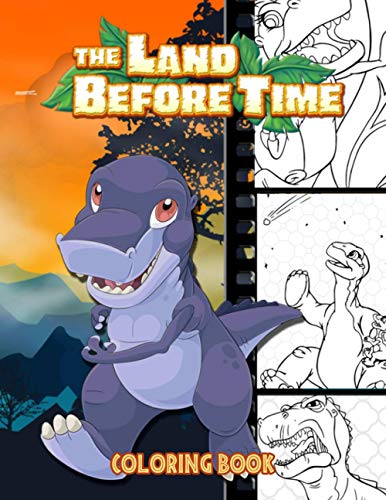 The Land Before Time Coloring Book: Great Coloring Book for Kids and Fans – GIANT 110 Pages with High Quality Images