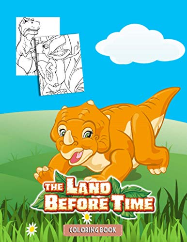 The Land Before Time Coloring Book: Great Coloring Book for Kids and Fans – GIANT 110 Pages with High Quality Images