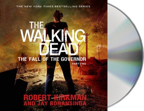 The Walking Dead: The Fall of the Governor: Part Two (The Walking Dead Series) by Robert Kirkman (2014-03-04)