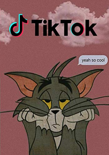 Tik tok notebook Yeah so cool: 2021 calendar journal planner Aesthetic diary tik tok tom and jerry notebook