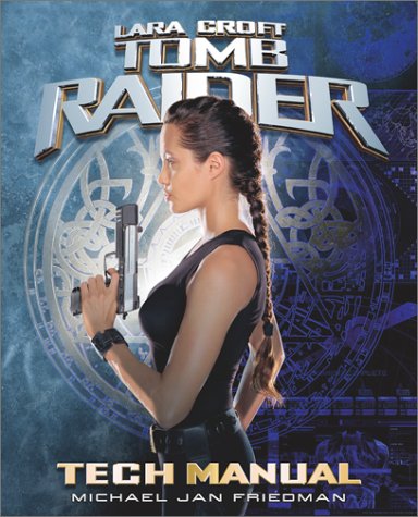 Tomb Raider Tech Manual (Pocket Books Media Tie-In)