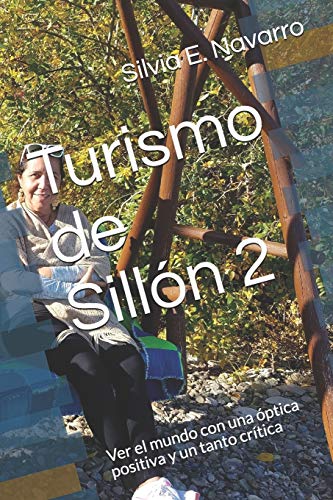 Turismo de Sillón 2: Ver el mundo con una óptica positiva y un tanto crítica