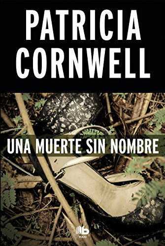 Una muerte sin nombre (Doctora Kay Scarpetta 6)