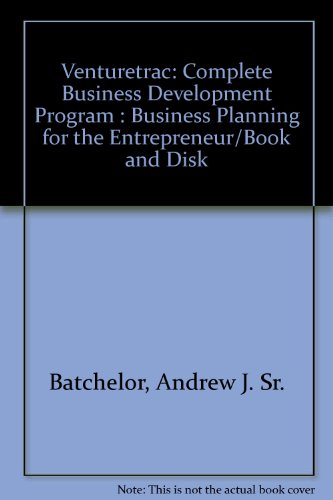 Venturetrac: Complete Business Development Program : Business Planning for the Entrepreneur/Book and Disk