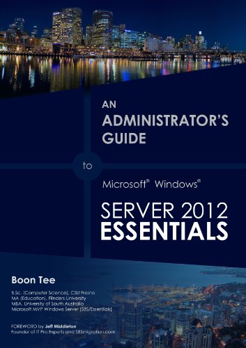 Virtualizing Windows Server 2012 Essentials on Windows Server 2012 Hyper-V (An Administrator's Guide to Windows Server 2012 Essentials Book 1) (English Edition)