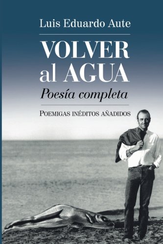 Volver al agua: Poemigas inéditos añadidos: 5 (Mundos raros)