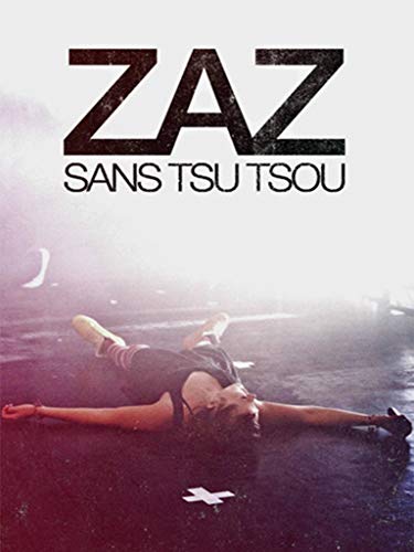 Zaz - Sans Tsu Tsou