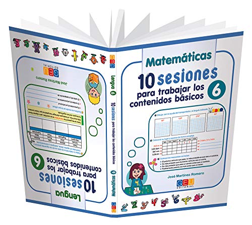 10 sesiones para trabajar los contenidos básicos 6 / Editorial GEU / 6º Primaria / Mejora lengua y matemáticas / Recomendado como apoyo