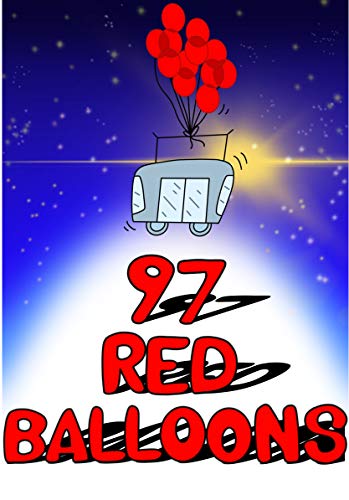 97 Red Balloons (English Edition)