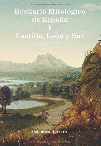 Bestiario Mitológico de España: Castilla, León y Sur