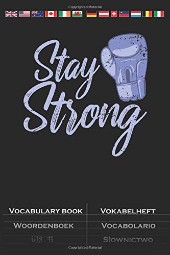 Boxing "Stay Strong" Vocabulary Book: Vocabulary textbook with 2 columns for Fans and friends of endurance sports and pugilism