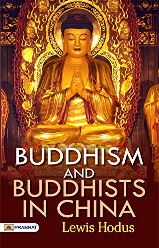 Buddhism and Buddhists in China (English Edition)