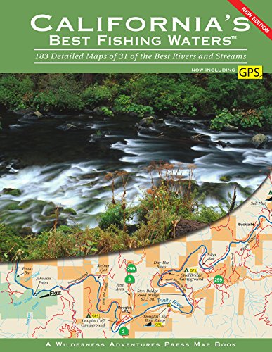 California's Best Fishing Waters: 183 Detailed Maps of 31 of the Best Rivers and Streams (English Edition)