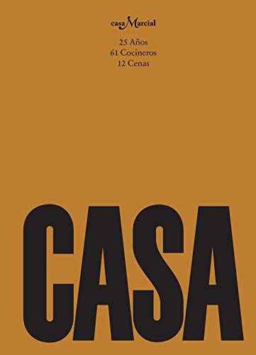 Casa: 25 años, 61 cocineros, 12 cenas