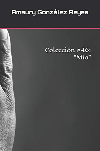 Colección #46: "Mío" (Colecciones)