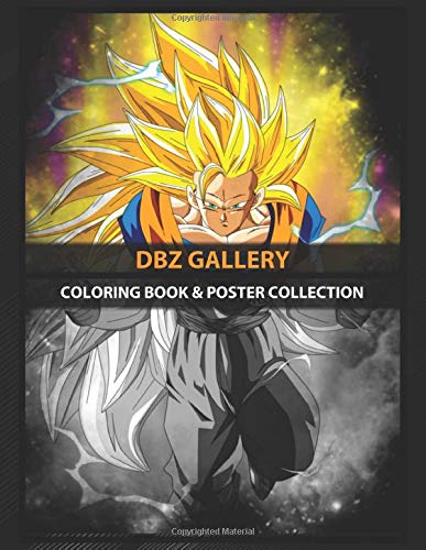 Coloring Book & Poster Collection: Dbz Gallery Goku Is The Main Protagonist Of The dragon Ball metas Anime & Manga