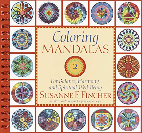 Coloring Mandalas 2: For Balance, Harmony and Spiritual Well-Being