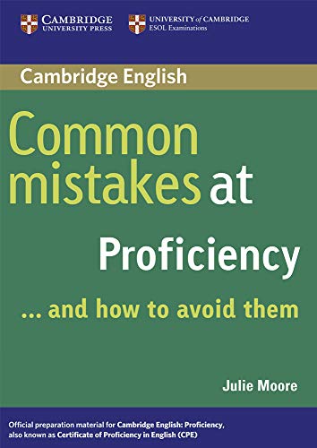 Common Mistakes at Proficiency… and How to Avoid Them.