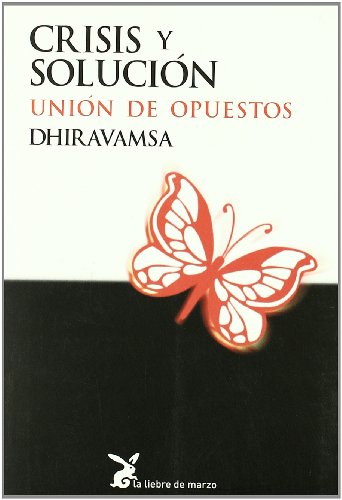 Crisis y solucion - union de opuestos (Biblioteca Sabiduria Interior)