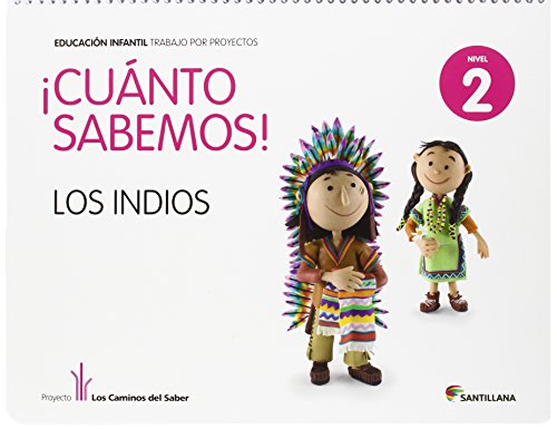 ¡Cuanto Sabemos! Los Indios, Nivel 2 (4 años) - 9788468002231